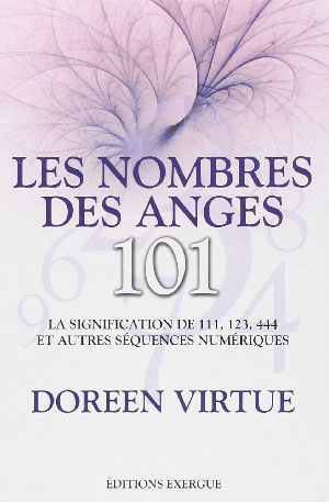 Les nombres des anges 101 : La signification de 111, 123, 444 et autres séquences numériques