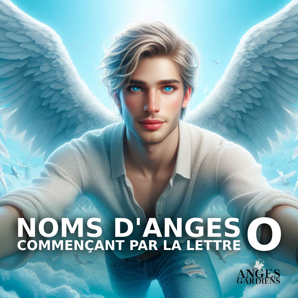 noms anges en o