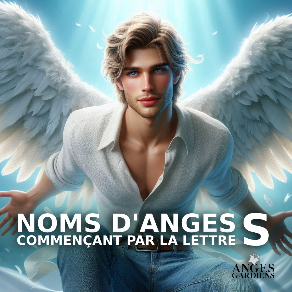 noms anges en s